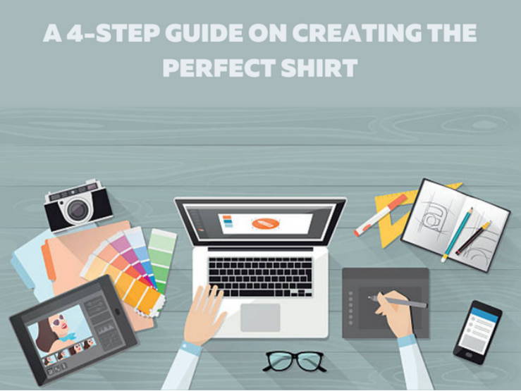 A Step-By-Step Guide On Creating The Ultimate Shirt